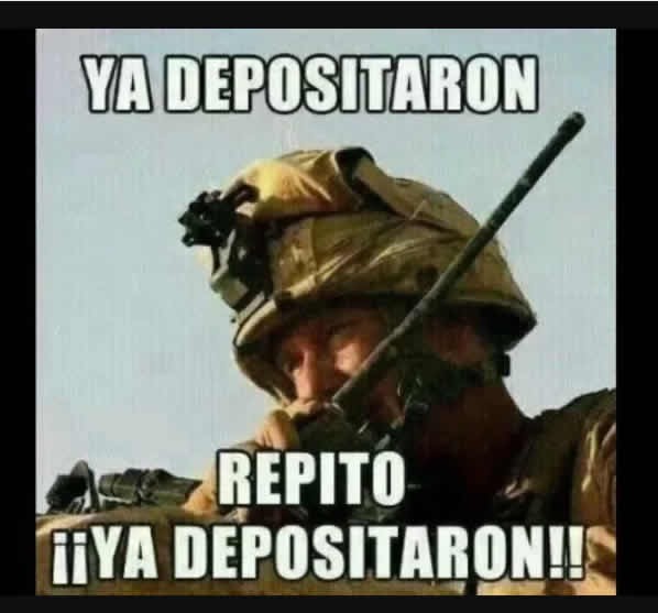 Meme para el dia del trabajador YA DEPOSITARON, repito YA DEPOSITARON